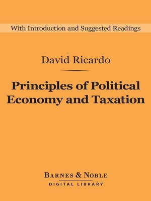 cover image of Principles of Political Economy and Taxation (Barnes & Noble Digital Library)